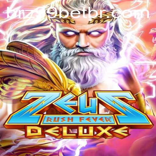 Explore the Thrills of ZeusRushFeverDeluxe: A Comprehensive Guide